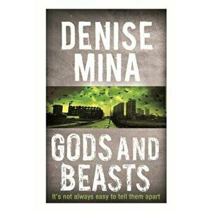 Gods and Beasts, Paperback - Denise Mina imagine