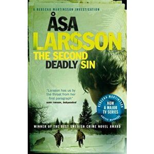 The Second Deadly Sin. Rebecka Martinsson: Arctic Murders - Now a Major TV Series, Paperback - Asa Larsson imagine