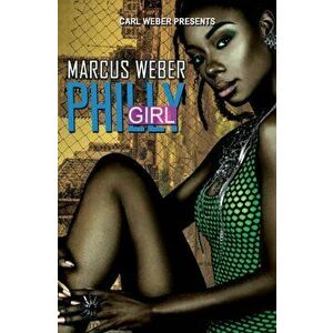 Philly Girls, Paperback - Marcus Weber imagine