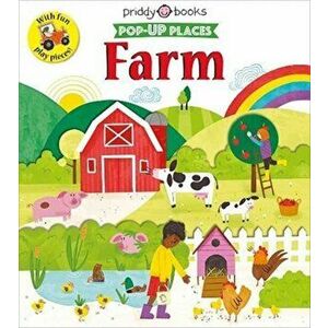 Pop Up Places Farm, Board book - Priddy imagine
