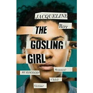 The Gosling Girl, Hardback - Jacqueline Roy imagine