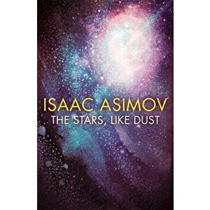 The Stars, Like Dust, Paperback - Isaac Asimov imagine