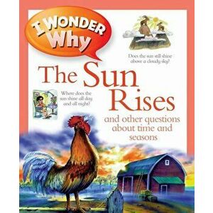 I Wonder Why The Sun Rises. Unabridged ed, Paperback - Brenda Walpole imagine