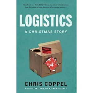 Logistics. A Christmas Story, Paperback - Chris Coppel imagine