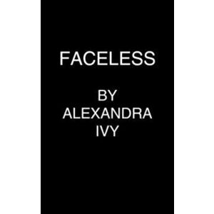 Faceless, Paperback - Alexandra Ivy imagine