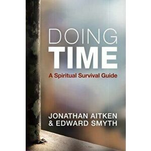 Doing Time. A spiritual survival guide, New ed, Paperback - Edward Smyth imagine