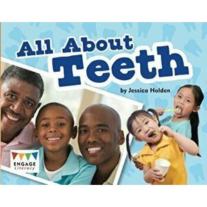 All About Teeth, Paperback - Jessica Holden imagine