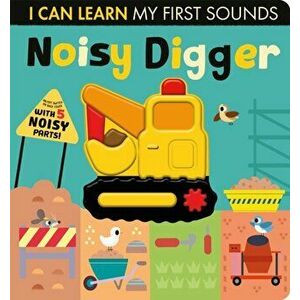 Noisy Digger, Board book - Lauren Crisp imagine