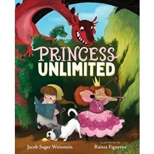 Princess Unlimited, Hardback - Jacob Sager Weinstein imagine