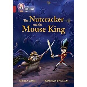The Nutcracker and the Mouse King. Band 14/Ruby, Paperback - Ursula Jones imagine