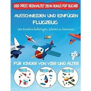 Den Kindern beibringen, Scheren zu benutzen. Ausschneiden und Einfugen - Flugzeug, Paperback - Windham Jessica Windham imagine