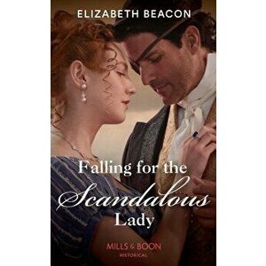 Falling For The Scandalous Lady, Paperback - Elizabeth Beacon imagine