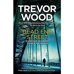 Dead End Street, Hardback - Trevor Wood imagine