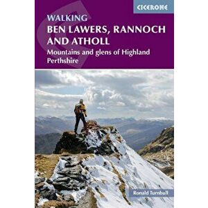 Walking Ben Lawers, Rannoch and Atholl. Mountains and glens of Highland Perthshire, 2 Revised edition, Paperback - Ronald Turnbull imagine
