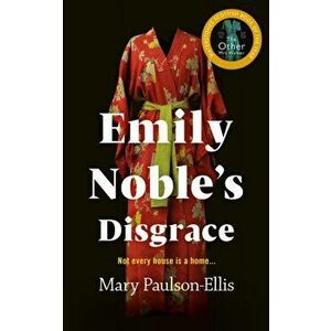 Emily Noble's Disgrace, Paperback - Mary Paulson-Ellis imagine