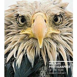 Wildlife Photographer of the Year: Highlights Volume 7, Paperback - *** imagine