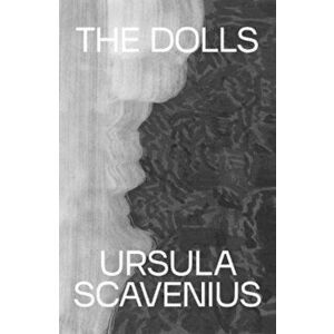The Dolls, Paperback - Ursula Scavenius imagine