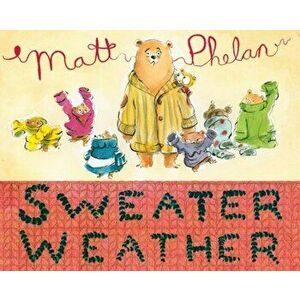 Sweater Weather, Hardback - Matt Phelan imagine