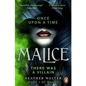 Malice. Book One of the Malice Duology, Paperback - Heather Walter imagine