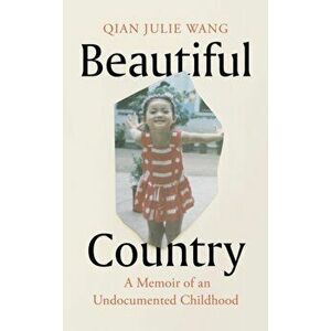 Beautiful Country, Paperback - Qian Julie Wang imagine