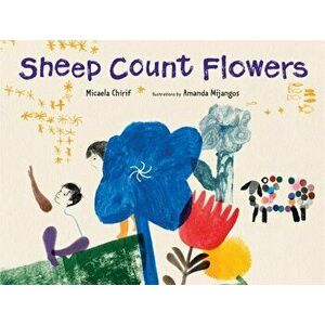 Sheep Count Flowers, Hardback - Micaela Chirif imagine