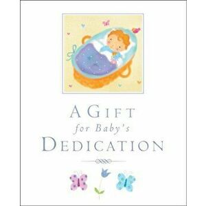 A Gift for Baby's Dedication. New ed, Hardback - Lois Rock imagine