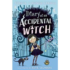 Diary of an Accidental Witch, Paperback - Honor and Perdita Cargill imagine