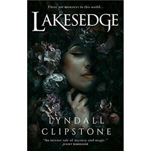 Lakesedge, Paperback - Lyndall Clipstone imagine
