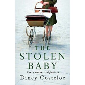 The Stolen Baby, Paperback - Diney Costeloe imagine
