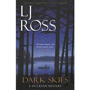 Dark Skies. A DCI Ryan Mystery, Paperback - LJ Ross imagine