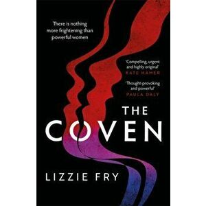 The Coven, Paperback - Lizzie Fry imagine