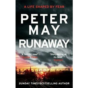 Runaway. THE GRIPPING STANDALONE NOVEL, INSPIRED BY THE AUTHOR'S OWN LIFE, Paperback - Peter May imagine