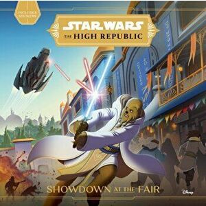 Star Wars The High Republic: Showdown At The Fair, Paperback - George Mann imagine
