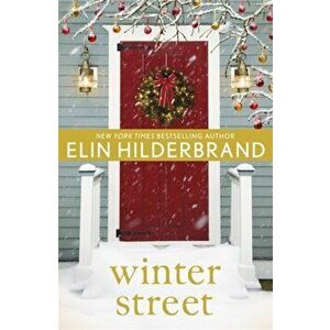 Winter Street, Paperback - Elin Hilderbrand imagine
