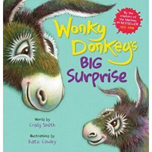 Wonky Donkey's Big Surprise (PB), Paperback - Craig Smith imagine