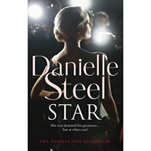 Star. An epic, unputdownable read from the worldwide bestseller, Paperback - Danielle Steel imagine