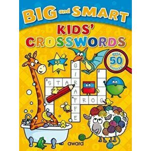 Big and Smart Kids' Crosswords, Paperback - Sophie Giles imagine
