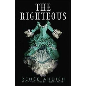 The Righteous, Paperback - Renee Ahdieh imagine
