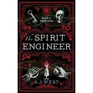 The Spirit Engineer, Hardback - A. J. West imagine