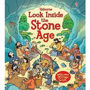 Look Inside: the Stone Age - Abigail Wheatley imagine