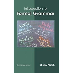 Introduction to Formal Grammar, Hardcover - Shelby Parrish imagine