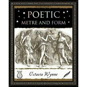 Poetic Metre and Form, Paperback - Octavia Wynne imagine