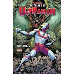 Ultraman Vol. 2: The Trials Of Ultraman, Paperback - Kyle Higgins imagine