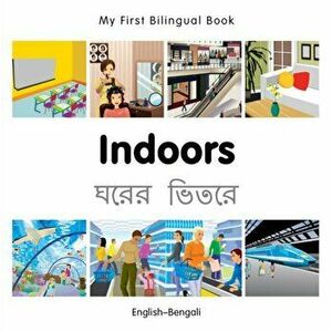 My First Bilingual Book - Indoors (English-Bengali), Board book - Milet Publishing imagine