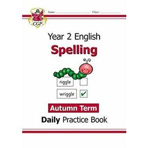 New KS1 Spelling Daily Practice Book: Year 2 - Autumn Term, Paperback - CGP Books imagine