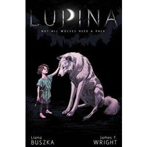 Lupina Book One: Wax, Paperback - James Wright imagine