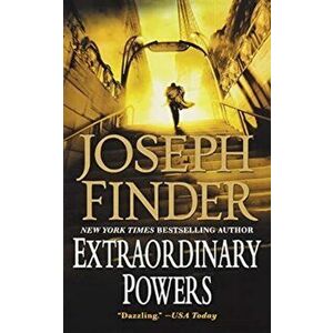 Extraordinary Powers, Paperback - Joseph Finder imagine