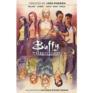 Buffy the Vampire Slayer Vol. 7, Paperback - Jeremy Lambert imagine