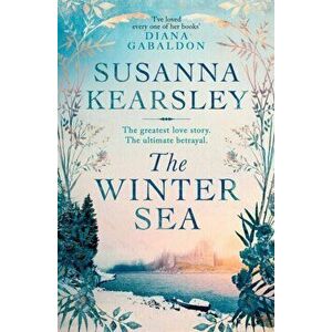The Winter Sea, Paperback - Susanna Kearsley imagine