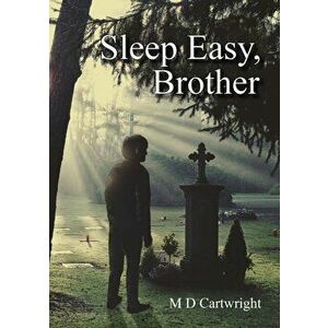 Sleep Easy, Brother, Hardback - M D Cartwright imagine